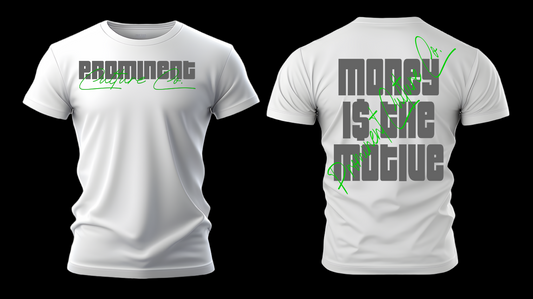 Money is the motive Tshirt
